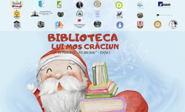 „Biblioteca lui Moș Crăciun – pe principiul FII mai bun!” – ediția I